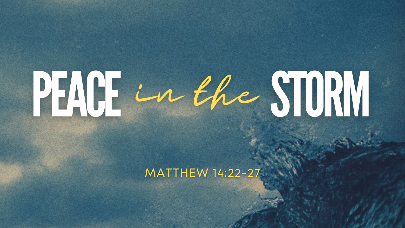 Peace in the Storm